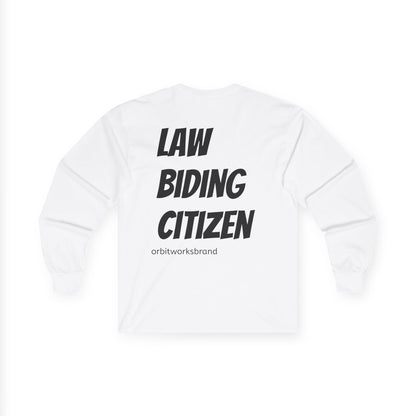 Long Sleeve Tee — “Law Biding Citizen” Bold Back Print